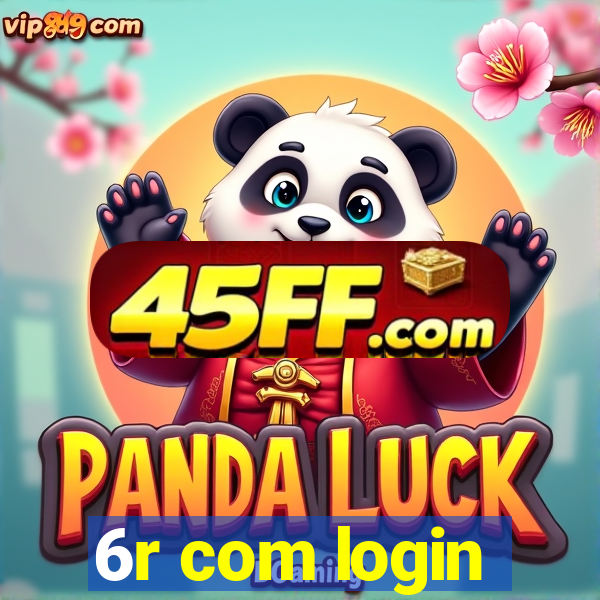 6r com login